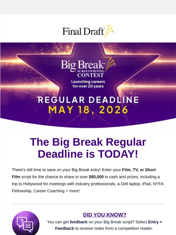 The Big Break Regular Deadline is TODAY!