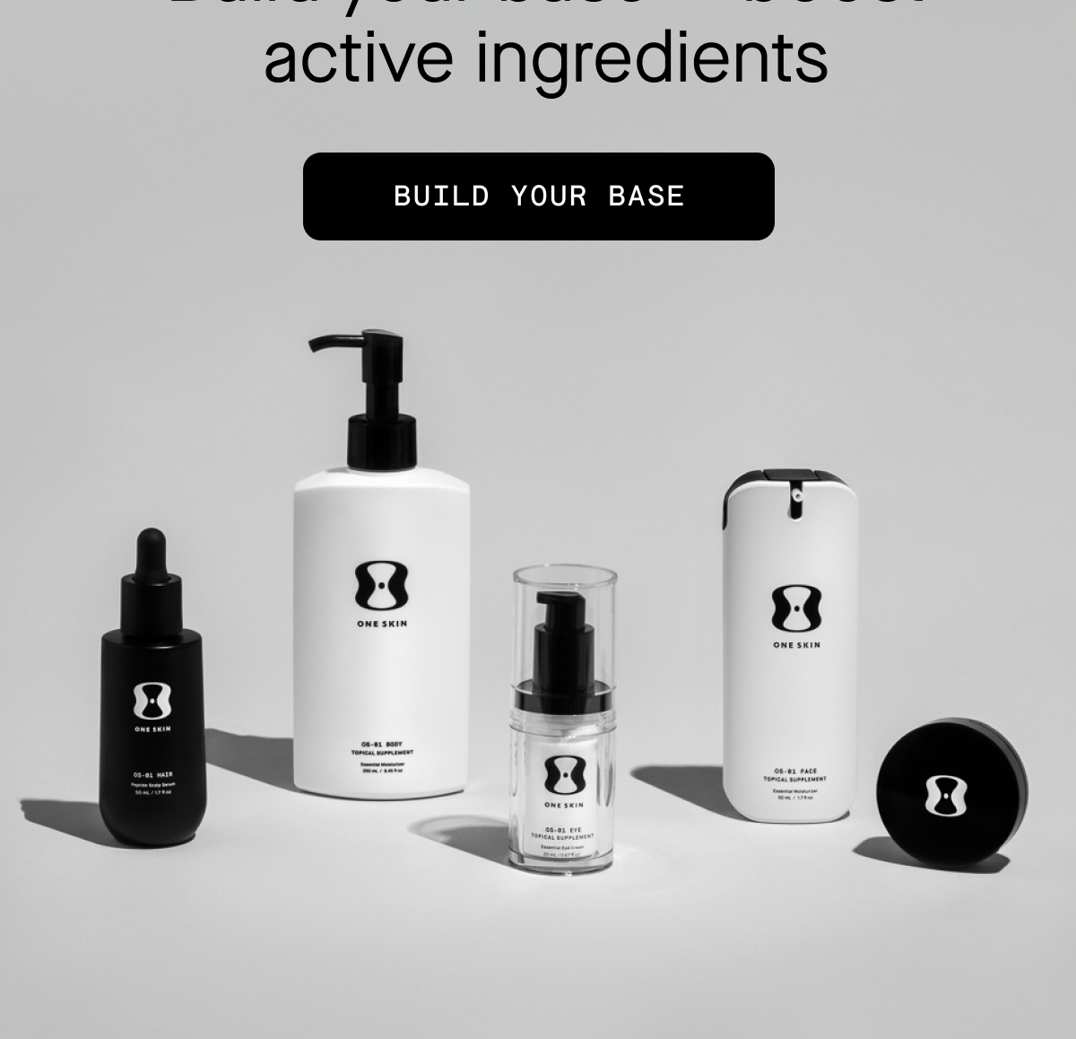 Build your base > boost active ingredients, Build Your Base