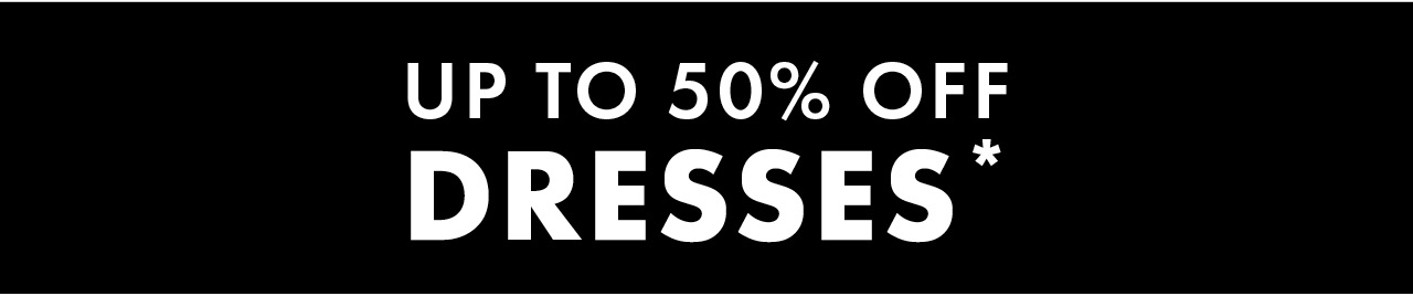 Up to 50% Off Dresses