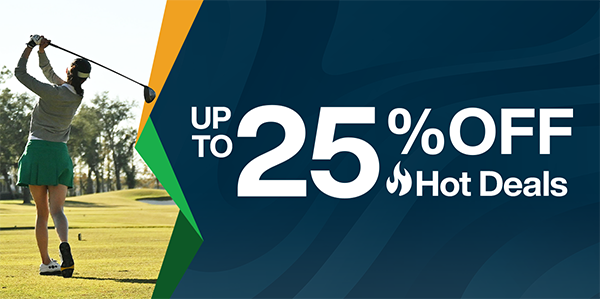 Up to 25% Off Hot Deals