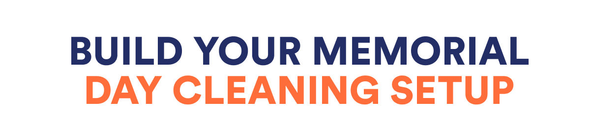 Build your Memorial Day cleaning setup
