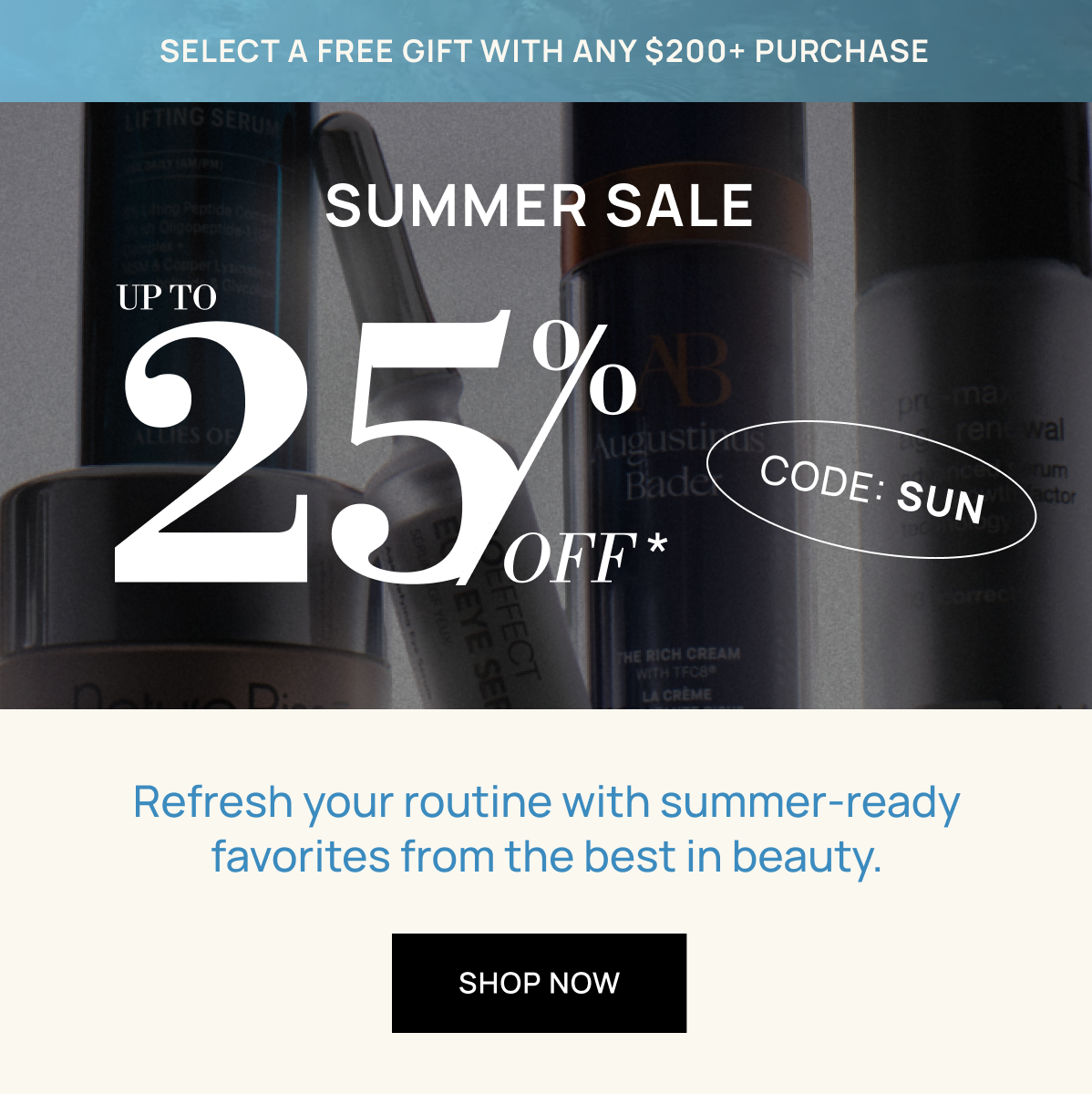 Summer Sale up to 25% off with code SUN