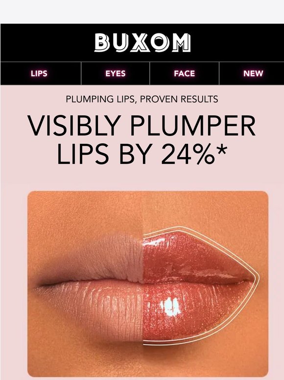 Visibly plumper lips by 24%. No needles required.