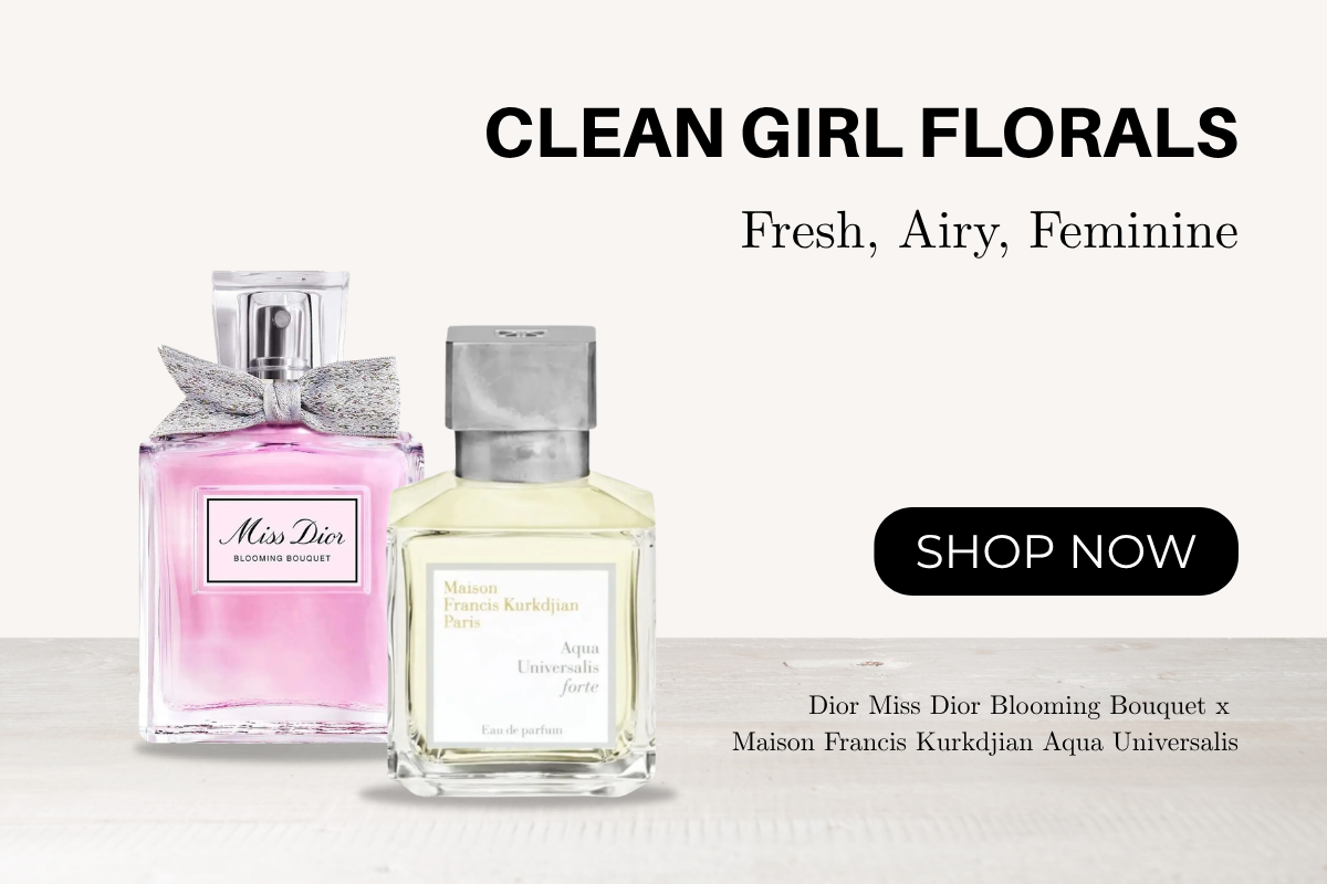Clean Girl Florals - Dior Miss Dior Blooming Bouquet x Maison Francis Kurkdjian Aqua Universalis