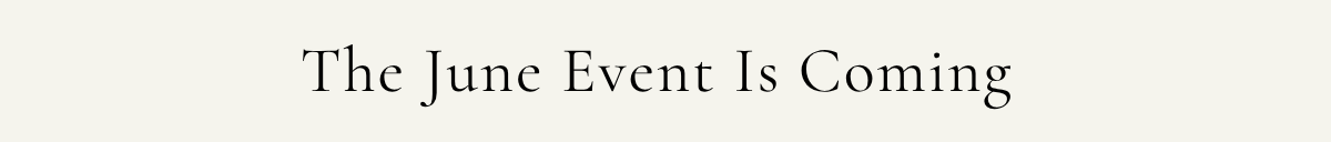 The June Event Is Coming 
