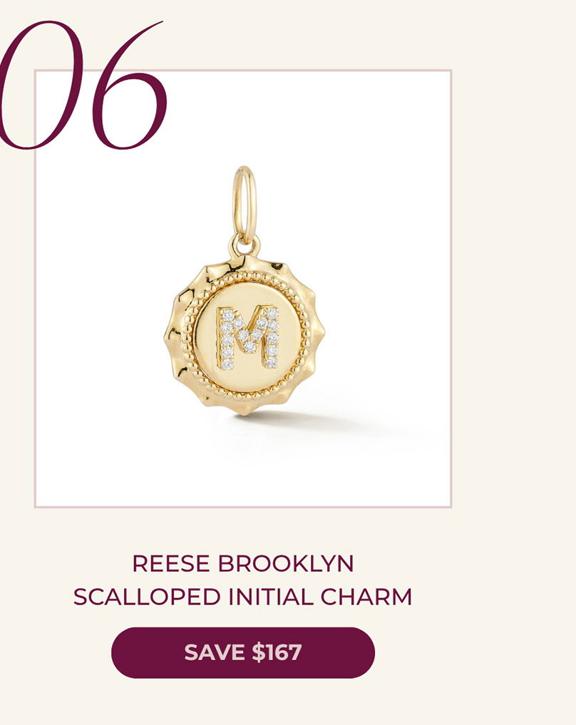 06 REESE BROOKLYN SCALLOPED INITIAL CHARM | SAVE $167