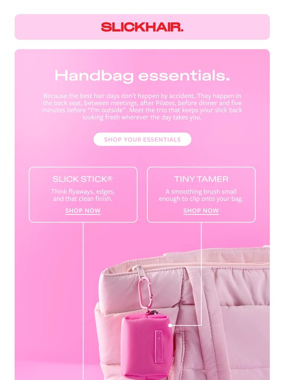 Your handbag called. It wants these.