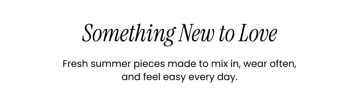 Something new to love