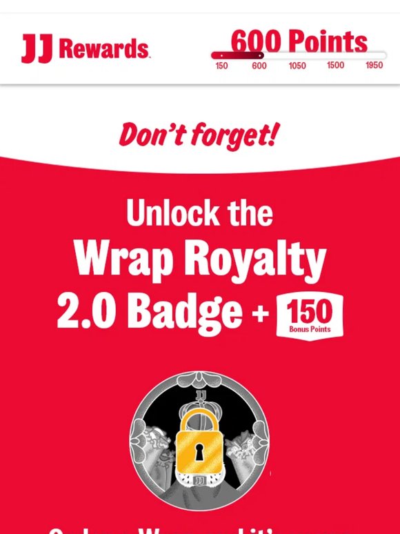 Unlock the Wrap Royalty 2.0 badge 🌯👑