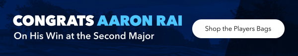 Congrats Aaron Rai on His Win at the Second Major | Shop the Players Bags