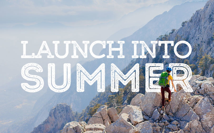 Launch into Summer