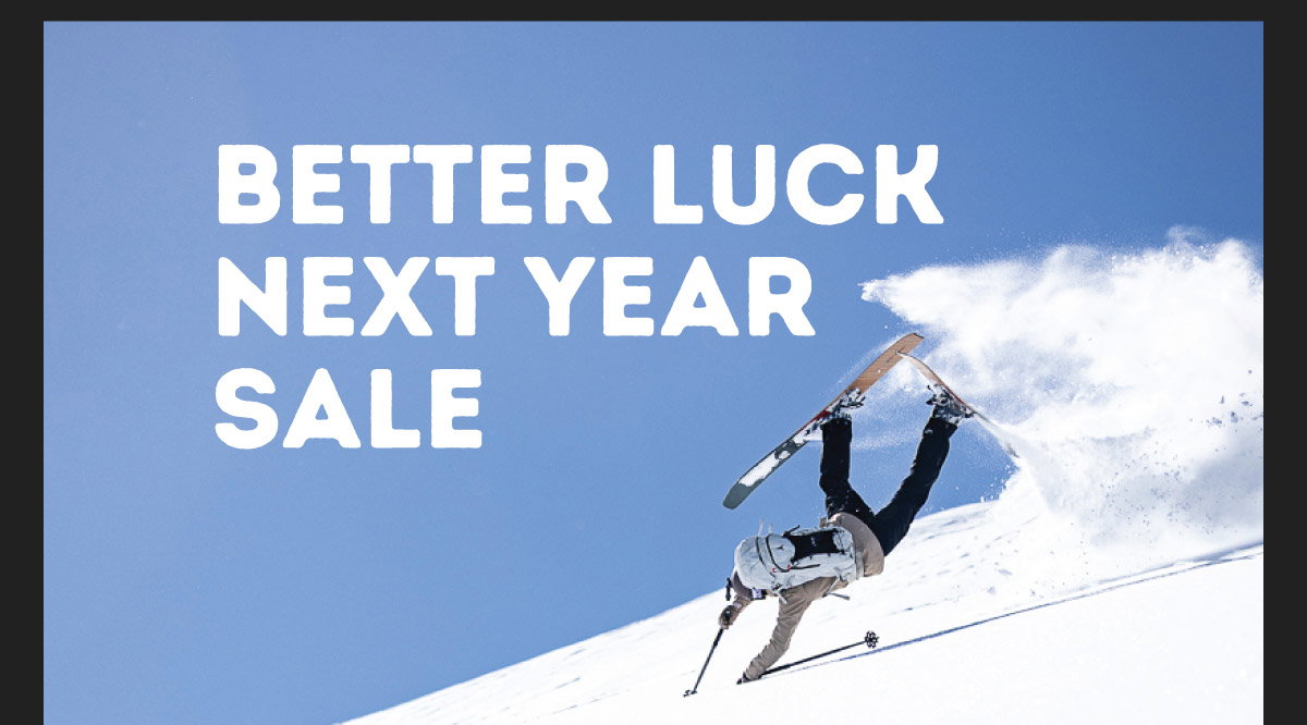 Better Luck Next Year Sale | Memorial Day Sale