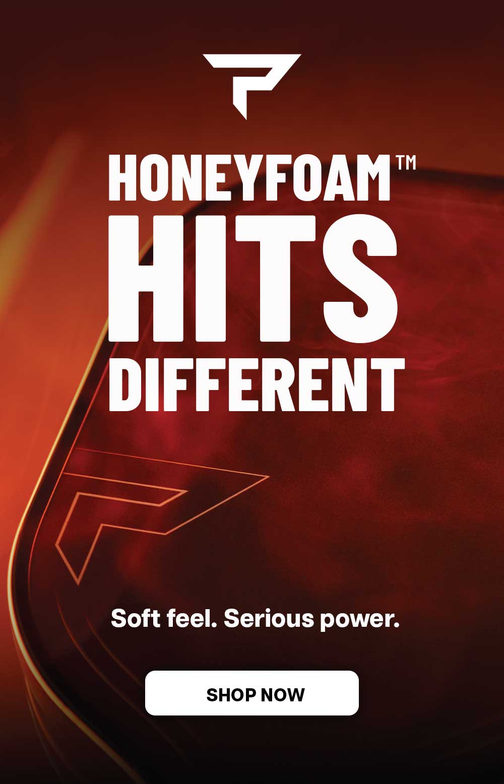 HONEYFOAM Hits different