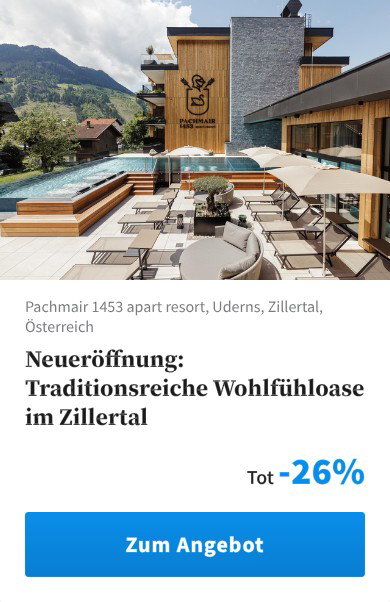 Neueröffnung: Traditionsreiche Wohlfühloase im Zillertal