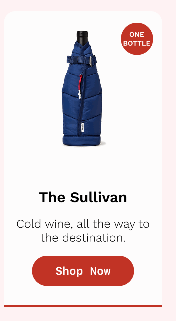 The Sullivan - Cold wine, all the way to the destination.