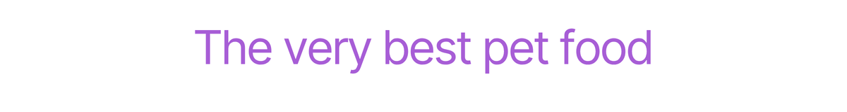 The Very Best Pet Food