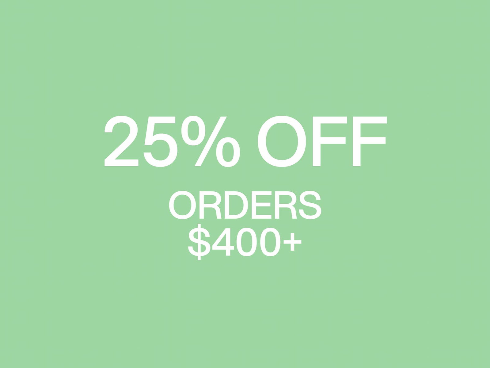 30% off orders $500+