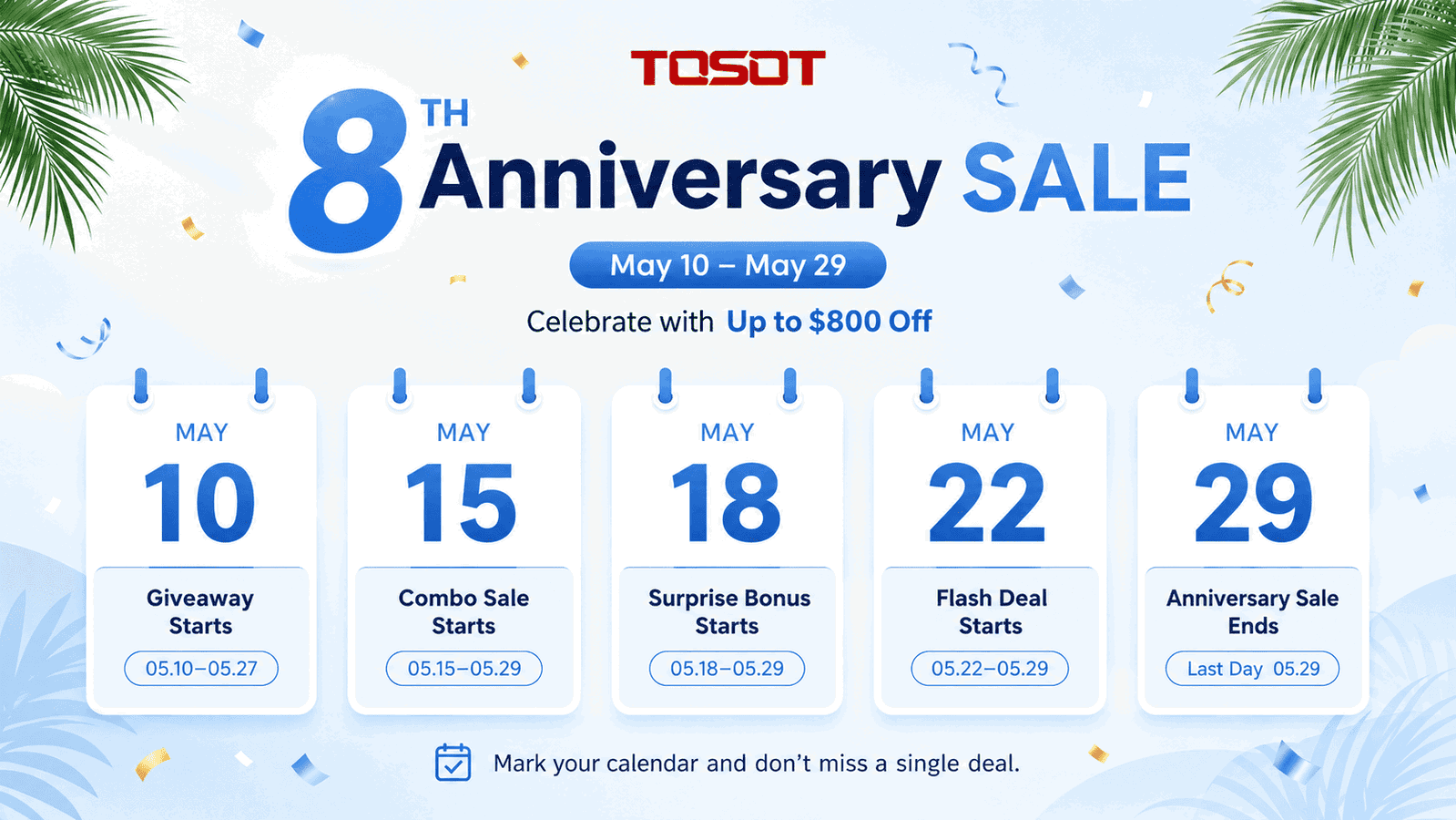 Anniversary Savings Are Happening Now. Mark Your Calendar and Don't Miss a Single Deal!
