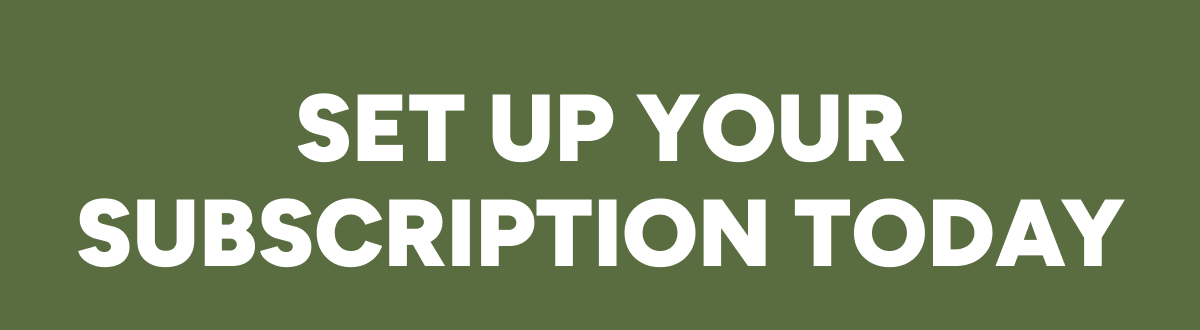 Set Up Your Subscription Today