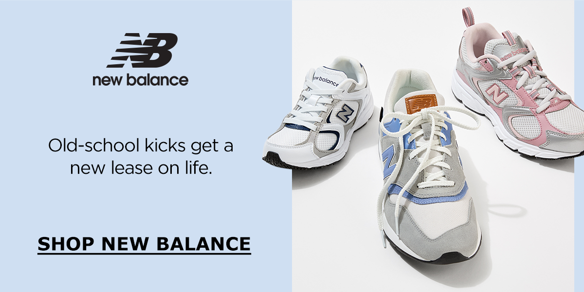 New Balance | Old-school kicks get a new lease on life. | SHOP NEW BALANCE