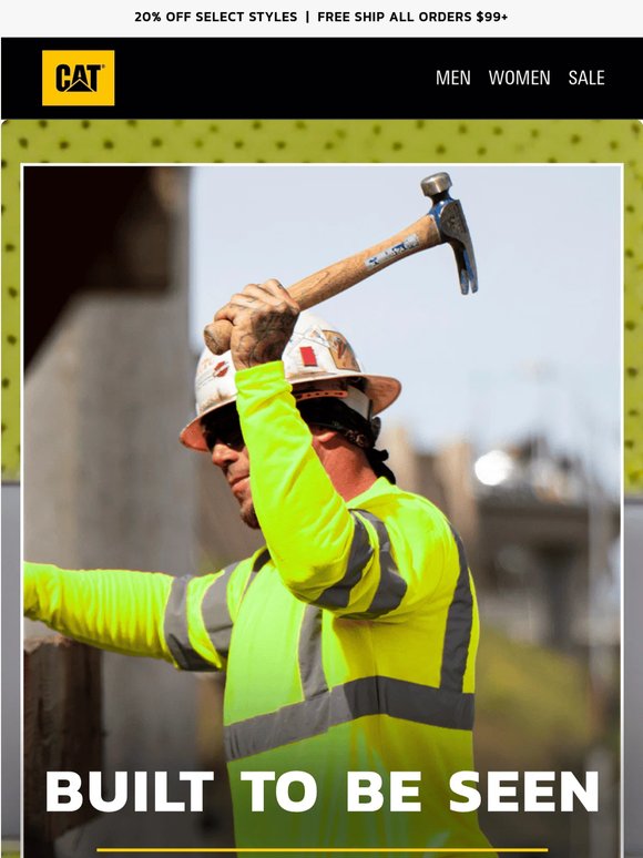 Stand out & save 20% on CAT® Hi-Vis layers
