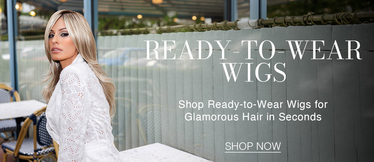 Ready-to-Wear Wigs Shop Ready-to-Wear Wigs for Glamorous Hair in Seconds 