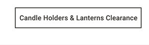 Candle Holders & Lanterns Clearance