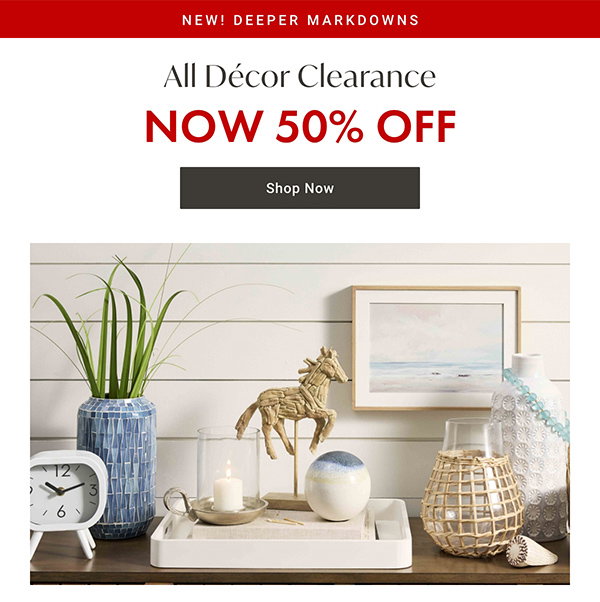 All Decor Clearance - NOW 50% OFF - Shop Now