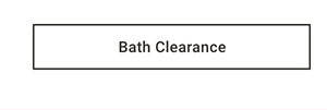 Bath Clearance