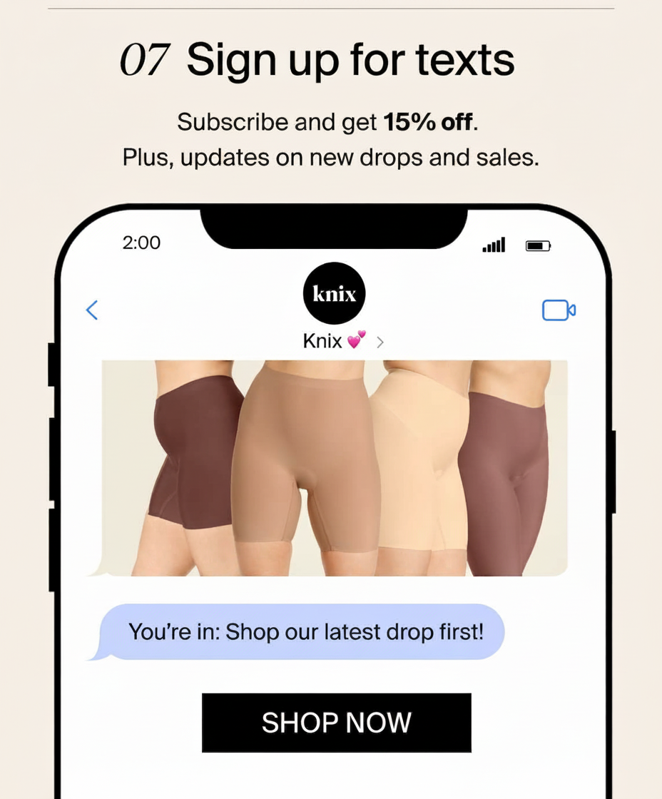 07 Sign up for texts. Subscribe and get 15% off. Plus, updates on new drops and sales.