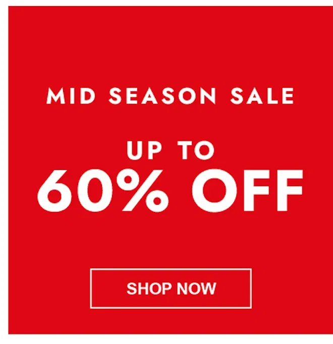 Mid Season Sale 60% Off