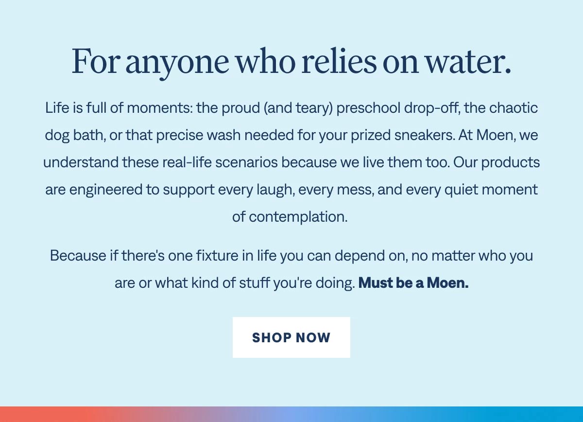 For anyone who relies on water.