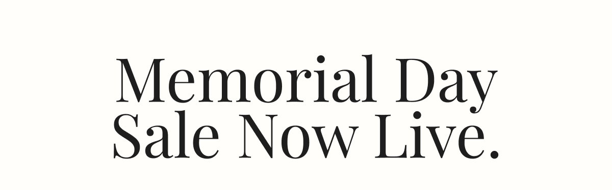 Memorial Day Sale Now Live.