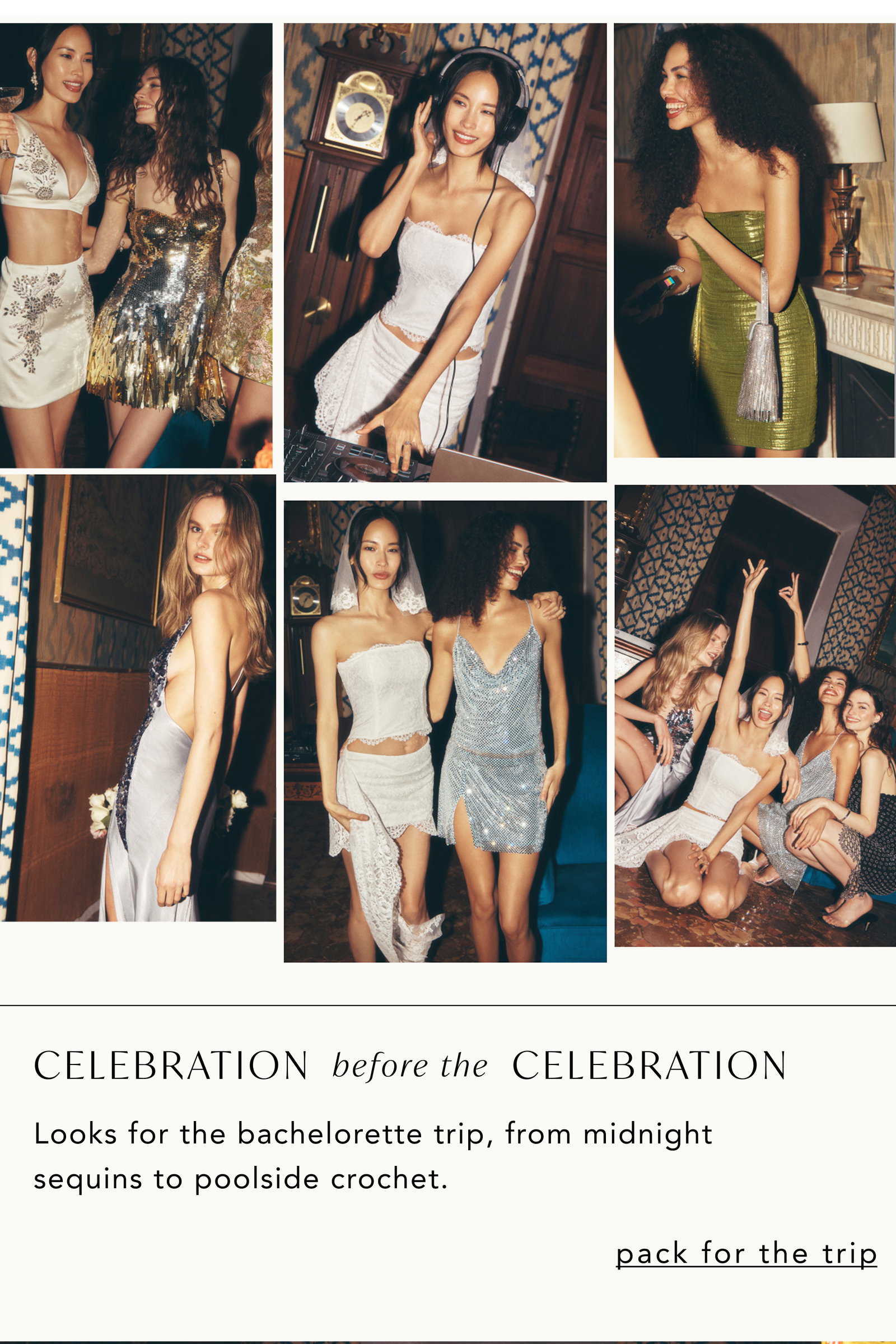 celebration before the celebration, looks for the bachelorette trip, from midnight sequins to poolside croquet, pack for the trip