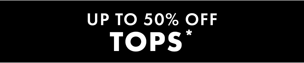 Up to 50% Off Tops