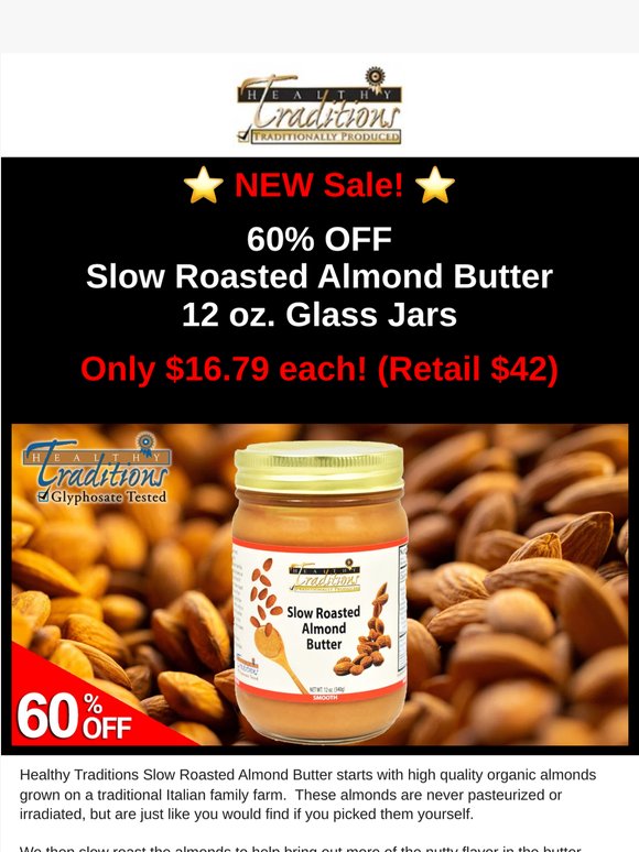 60% OFF Raw Almond Butter, Flour, Whole Almonds! 60% OFF Soap, Shampoo Bars! 60% OFF Shredded Coconut!