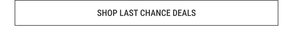 Last chance deals