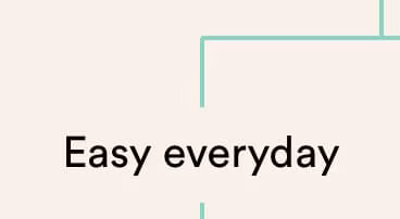 Easy everyday