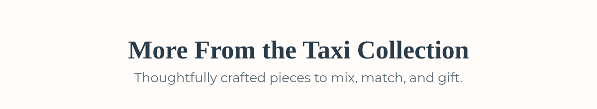 More from the Taxi Collection