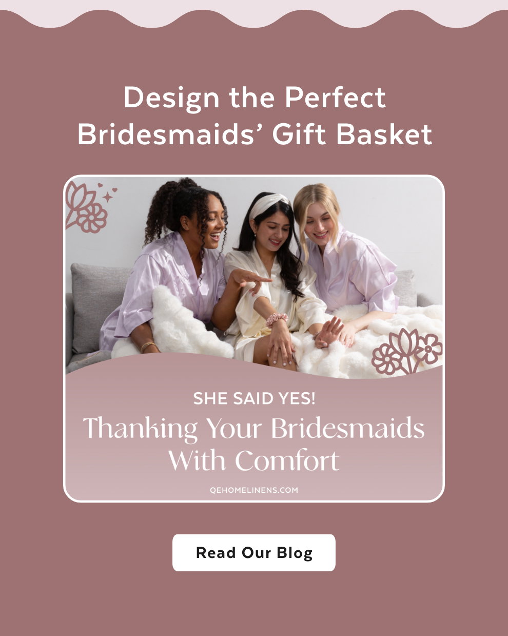 Design the Perfect Bridesmaids’ Gift Basket - Read Our Blog