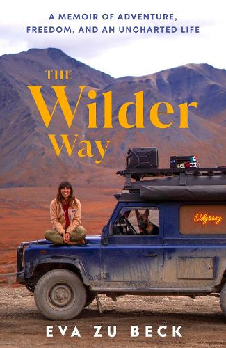 The Wilder Way by Eva zu Beck