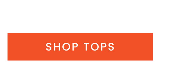 Shop tops