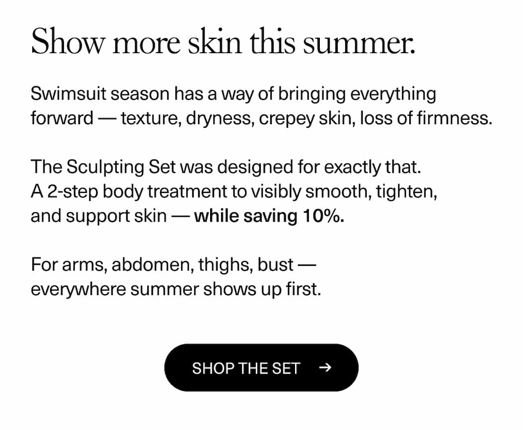 Show more skin this summer.