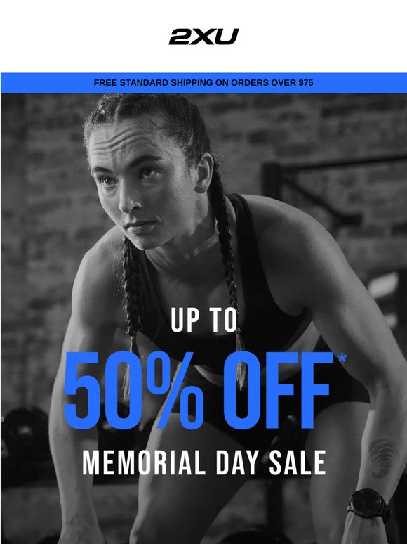 The Memorial Day Sale is here. Up to 50% OFF.
