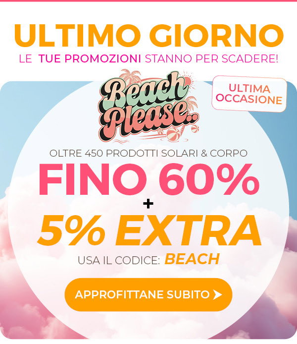 Codice BEACH: -5% Extra sui prodotti selezionati