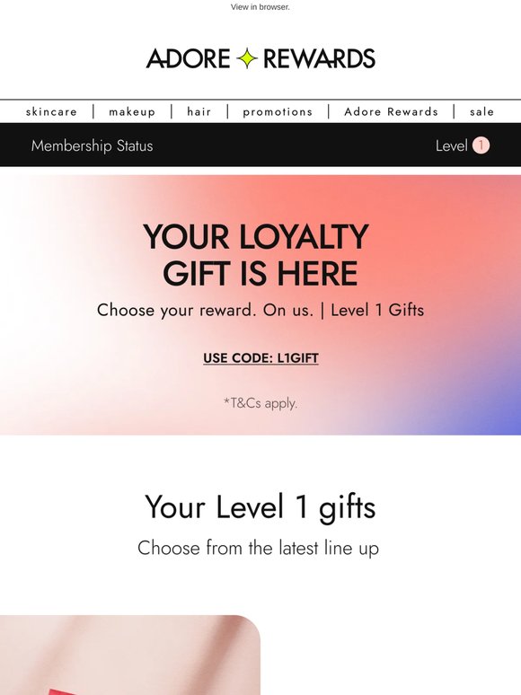 It's time! Choose your Level 1 gift*