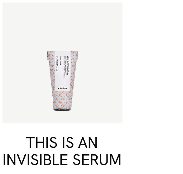 This is an Invisible Serum