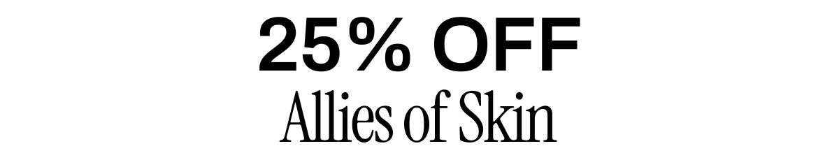 25% OFF ALLIES OF SKIN