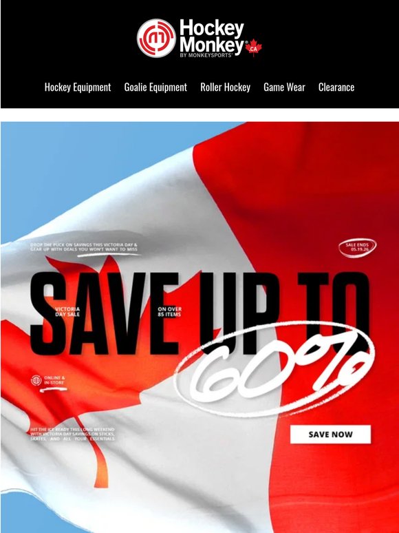 Last Chance for Victoria Day Deals—Up to 60% Off 🏒⏳