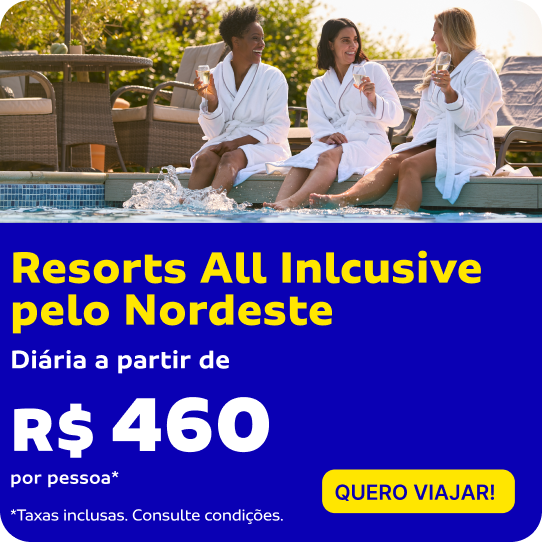 RESORTS ALL INCLUSIVE PELO NORDESTE